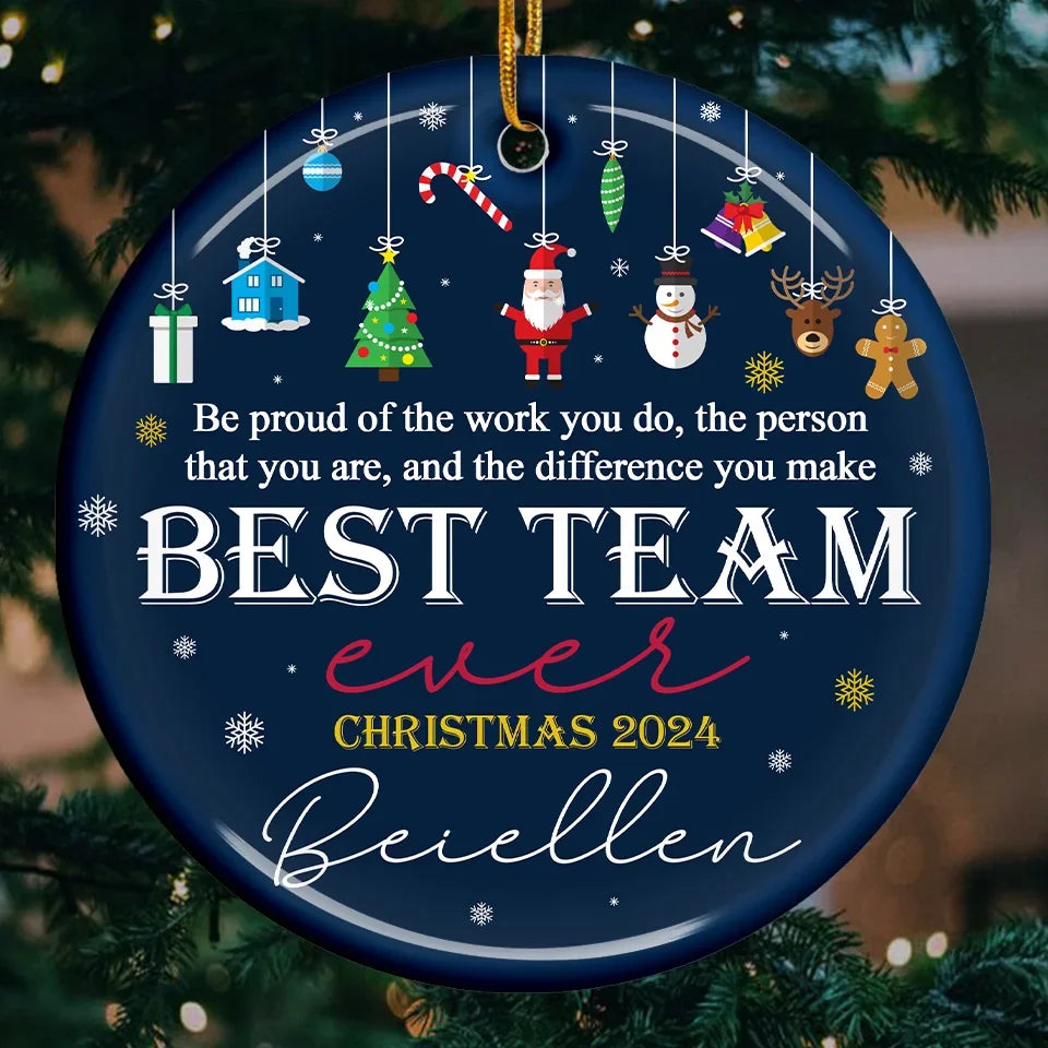 The Best Team Ever - Coworker Personalized Custom Ornament - Ceramic Round Shaped - Christmas Gift For Coworkers, Work Friends, Colleagues