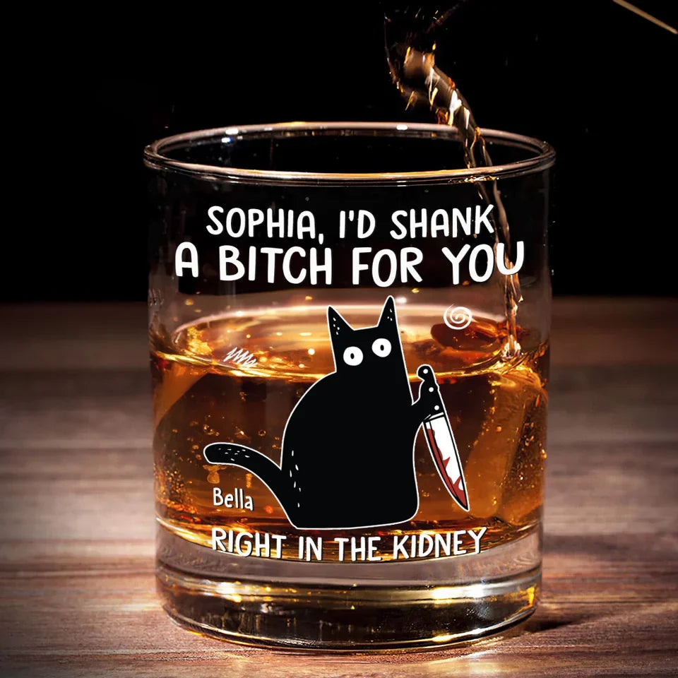 I'd Go To The Ends Of The Earth For You - Funny  Personalized Custom Whiskey Glass - Christmas Gift For Best Friends, Sisters, Family Members, Coworkers