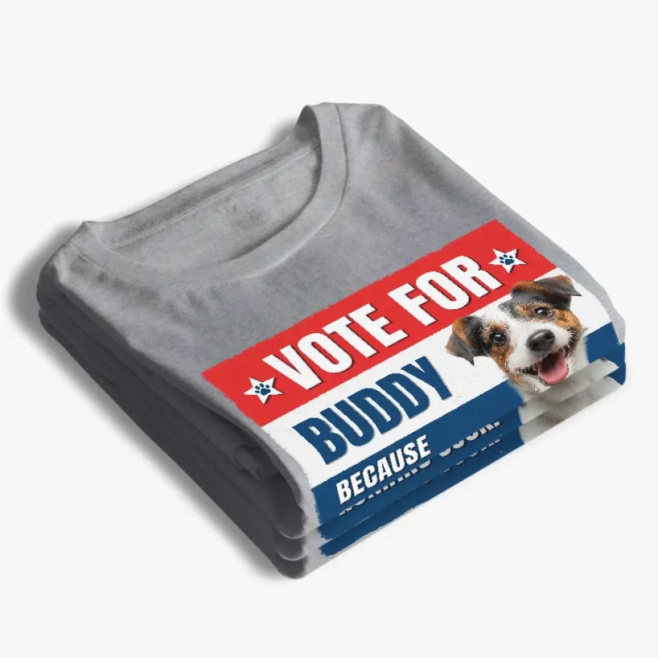 Custom Photo Life Is Short, Vote For Pet - Memorial Personalized Custom Unisex T-shirt, Hoodie, Sweatshirt - For Pet Owners, Pet Lovers