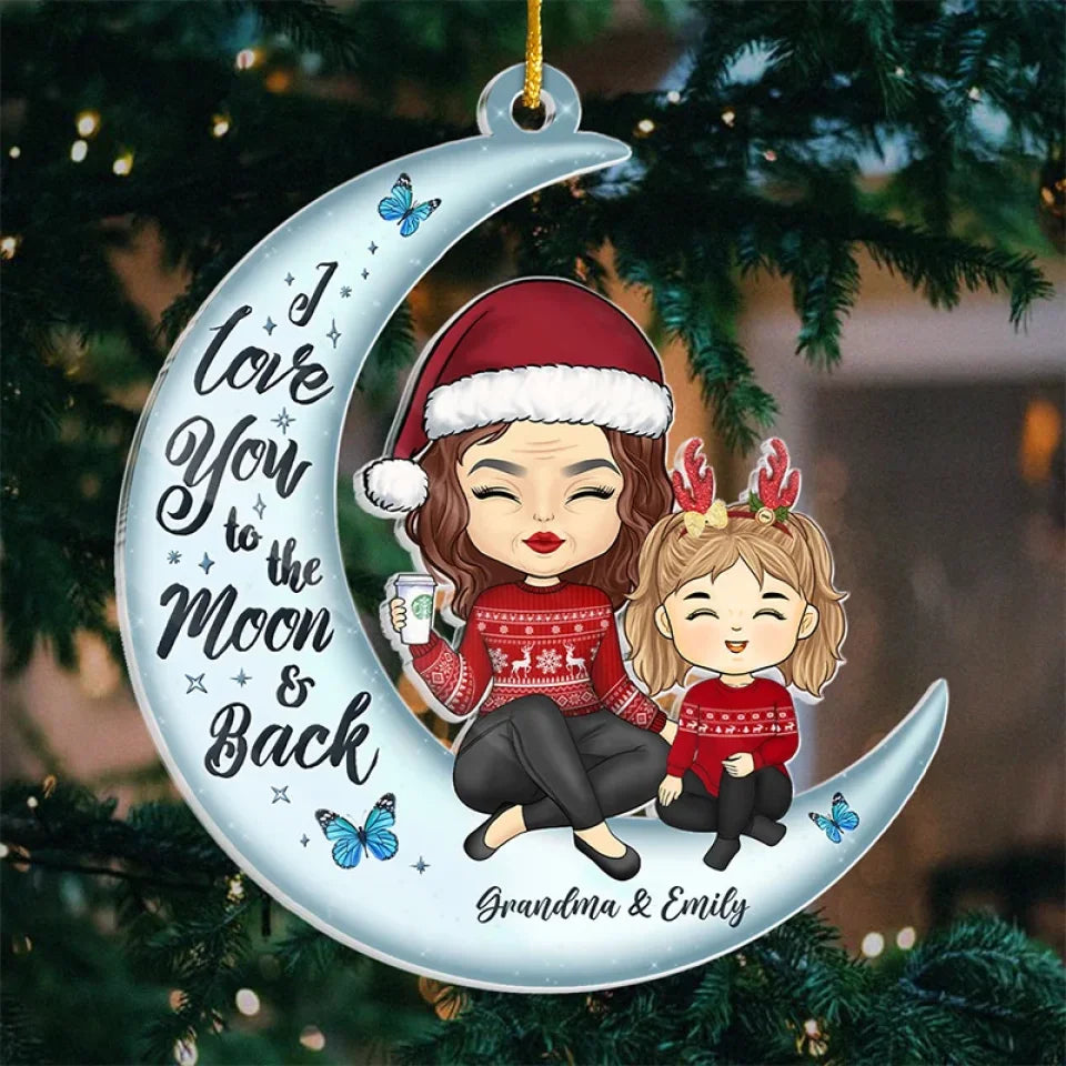 I Love You To The Moon And Back - Family Personalized Custom Ornament - Acrylic Custom Shaped - Christmas Gift For Family Members