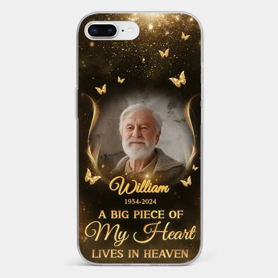 Custom Photo A Big Piece Of My Heart - Memorial Personalized Custom Clear Phone Case - Sympathy Gift For Family Members
