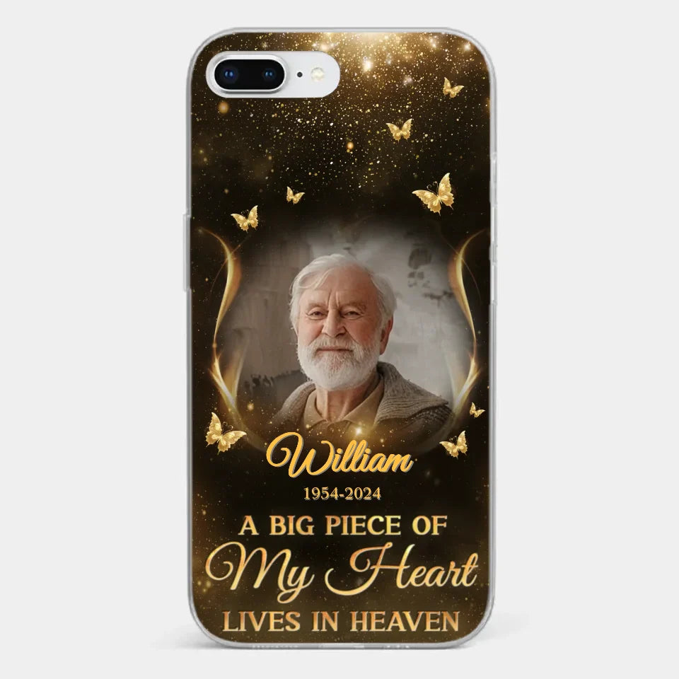 Custom Photo A Big Piece Of My Heart - Memorial Personalized Custom Clear Phone Case - Sympathy Gift For Family Members