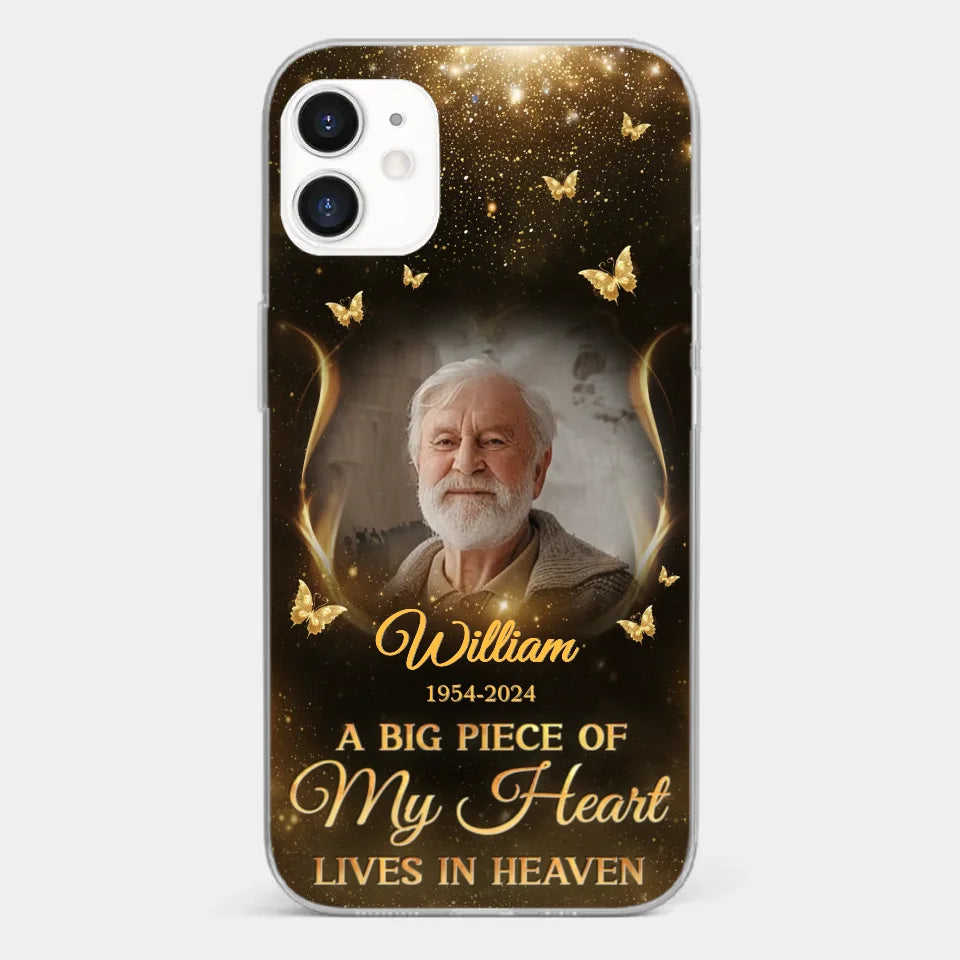 Custom Photo A Big Piece Of My Heart - Memorial Personalized Custom Clear Phone Case - Sympathy Gift For Family Members