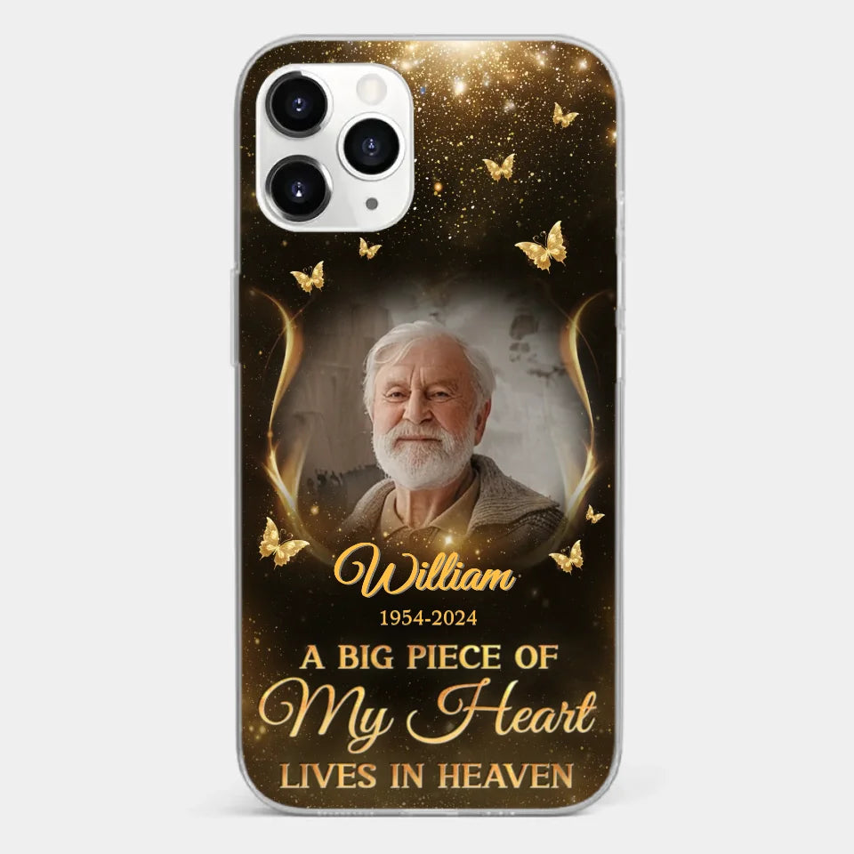 Custom Photo A Big Piece Of My Heart - Memorial Personalized Custom Clear Phone Case - Sympathy Gift For Family Members