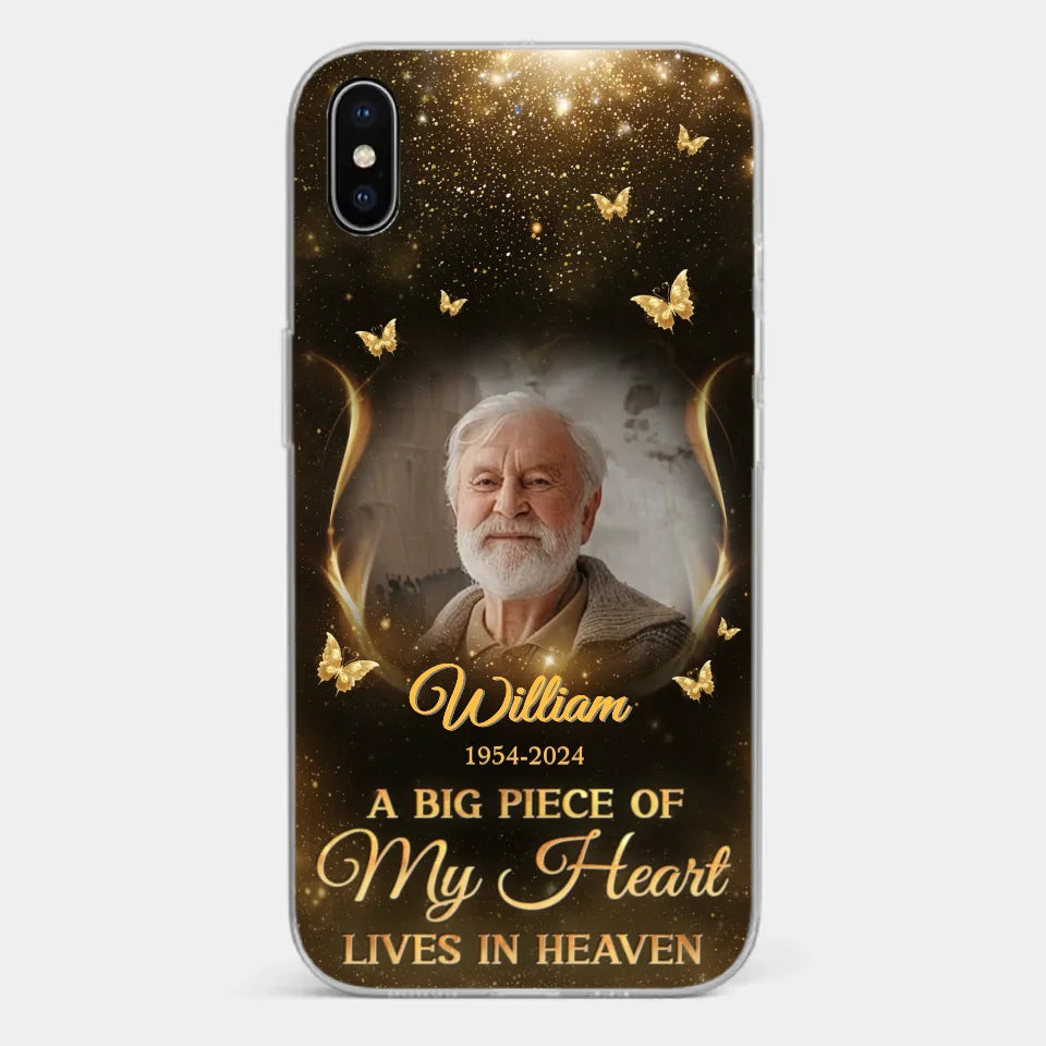Custom Photo A Big Piece Of My Heart - Memorial Personalized Custom Clear Phone Case - Sympathy Gift For Family Members