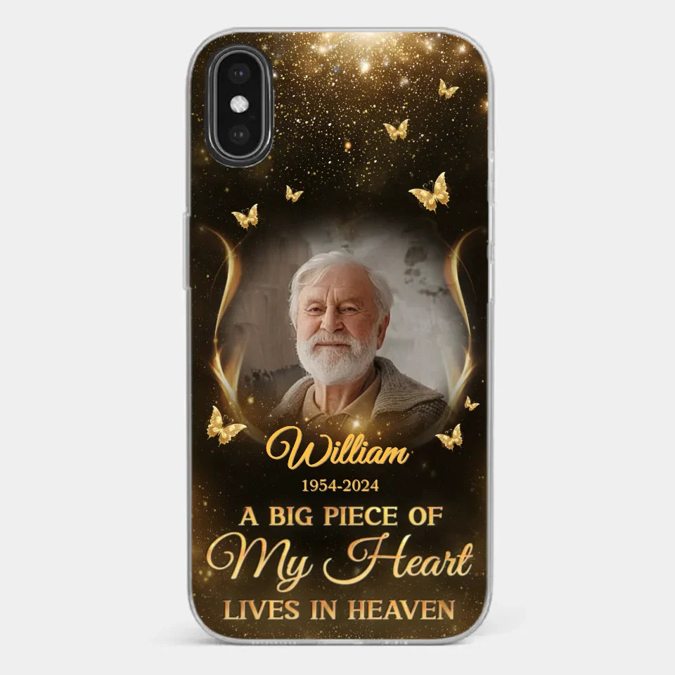 Custom Photo A Big Piece Of My Heart - Memorial Personalized Custom Clear Phone Case - Sympathy Gift For Family Members