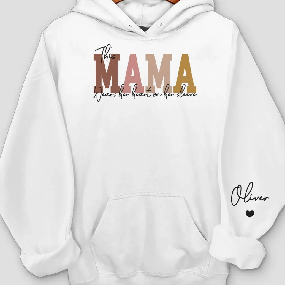 This Mama Wears Her Heart On Her Sleeve - Family Personalized Custom Unisex Sweatshirt, Hoodie With Design On Sleeve - Christmas Gift For Mom, Grandma