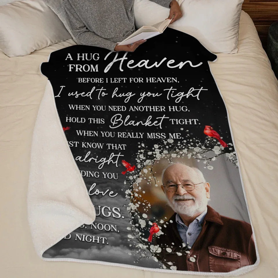 Custom Photo Before I Left For Heaven, I Used To Hug You Tight - Memorial Personalized Custom Blanket - Sympathy Gift, Christmas Gift For Family Members
