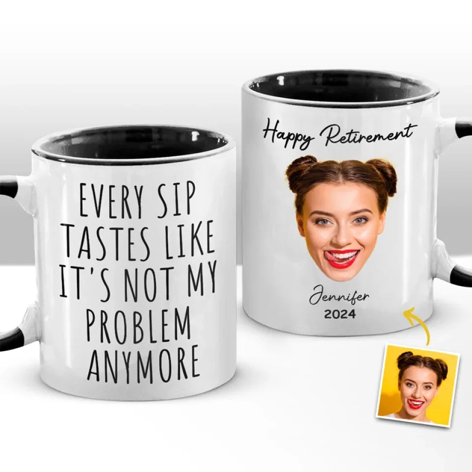 Custom Photo Not My Problem Anymore - Coworker Personalized Custom Accent Mug - Christmas Gift, Appreciation, Retirement Gift For Coworkers, Work Friends, Colleagues