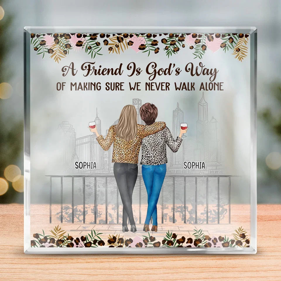 A True Friendship Is A Journey Without An End - Bestie Personalized Custom Square Shaped Acrylic Plaque - Gift For Best Friends, BFF, Sisters