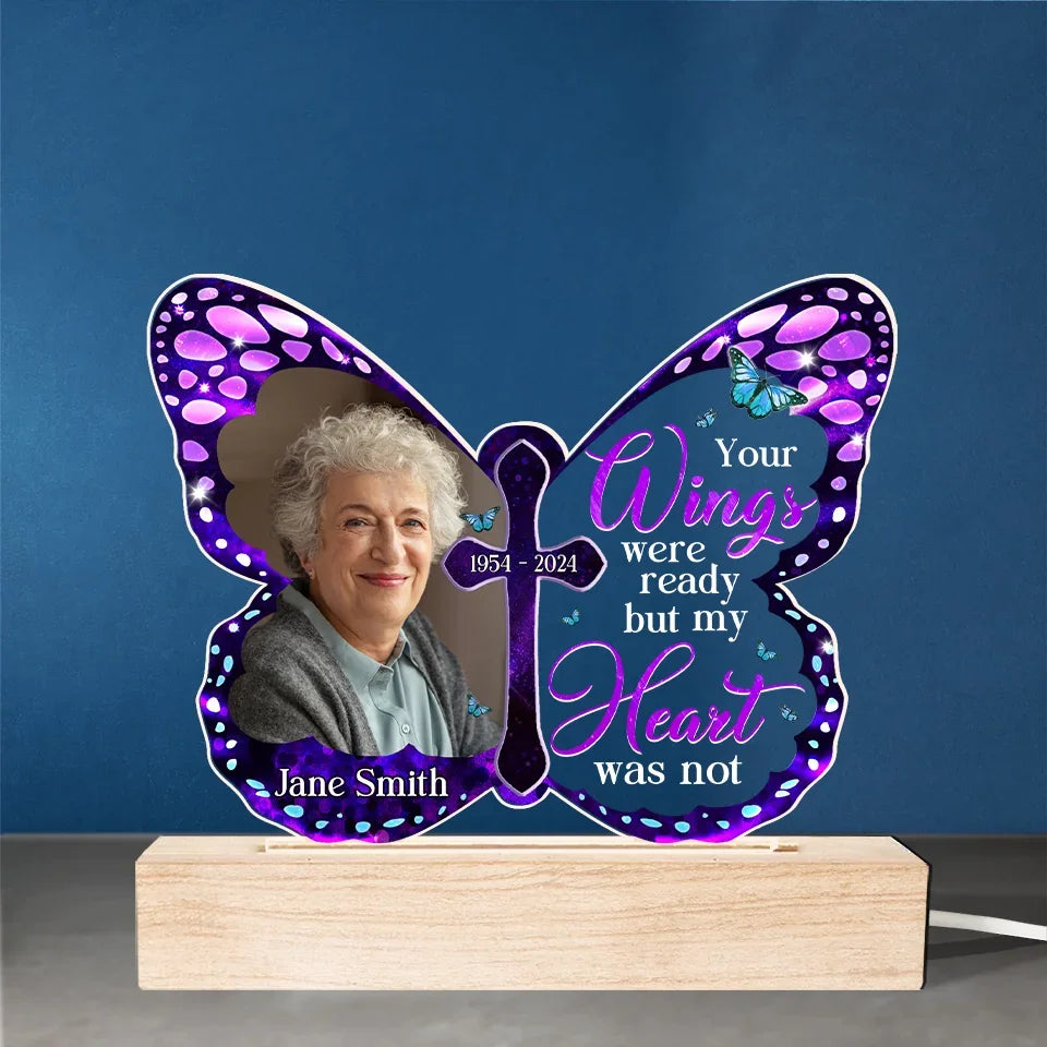 Custom Photo Your Wings Were Ready But My Heart Was Not - Memorial Personalized Custom Shaped 3D LED Light - Sympathy Gift For Family Members