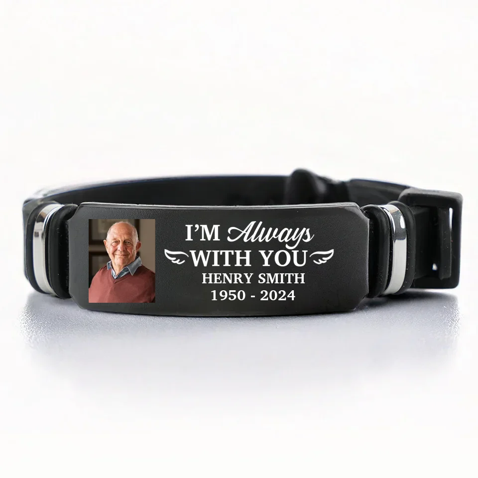 Custom Photo I'm Always With You - Memorial Personalized Custom Bracelet - Sympathy Gift For Family Members