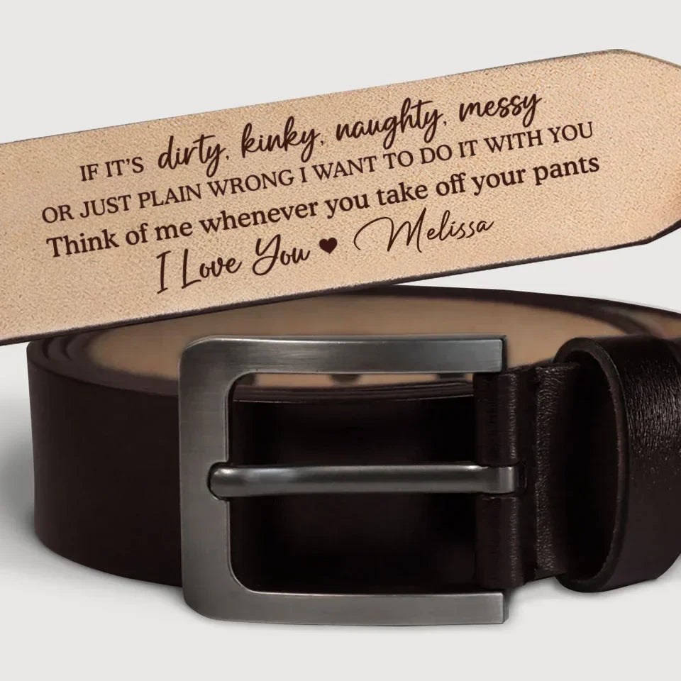 I Hope I Cross Your Mind In Every Move - Couple Personalized Custom Engraved Leather Belt - Gift For Husband Wife, Anniversary