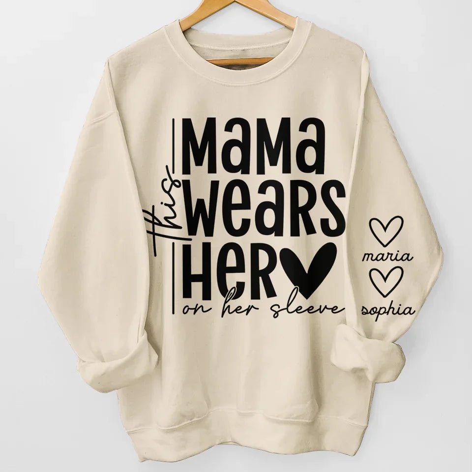 Every Beat Of Her Heart Shows - Family Personalized Custom Unisex Sweatshirt, Hoodie With Design On Sleeve - Gift For Mom, Grandma