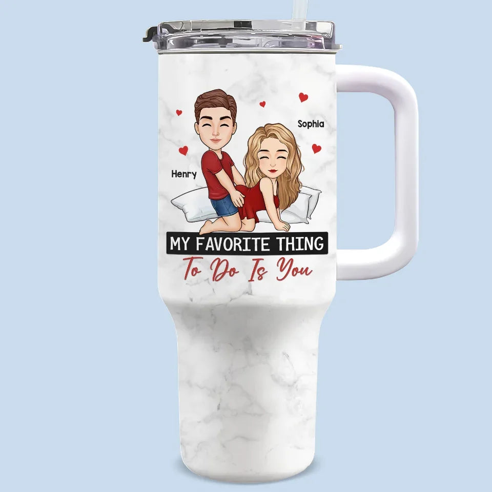 Pick Me, Choose Me, Love Me - Couple Personalized Custom 40 Oz Stainless Steel Tumbler With Handle - Gift For Husband Wife, Anniversary