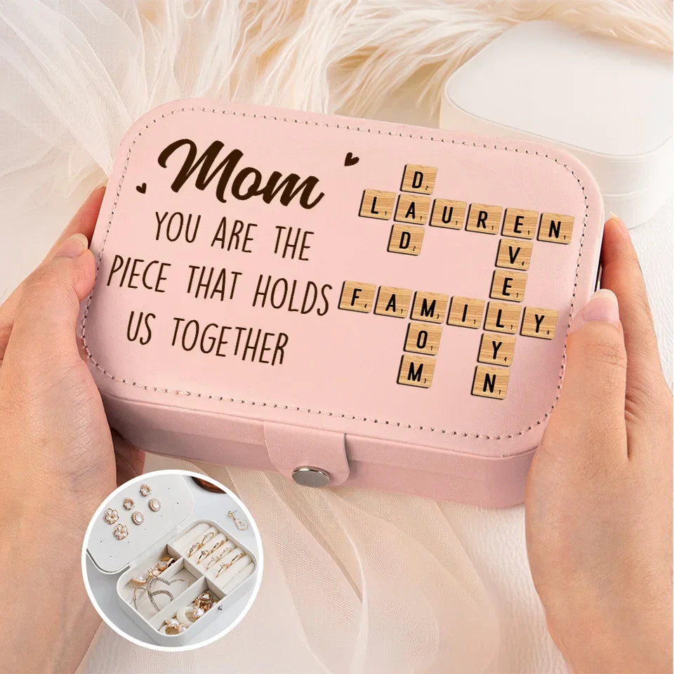 You Are The Piece That Holds Us Together - Family Personalized Custom Jewelry Case - Gift For Mom, Daughter
