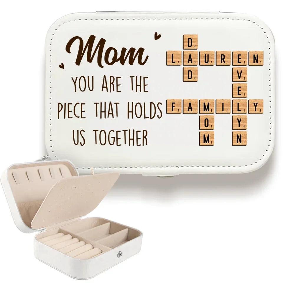 You Are The Piece That Holds Us Together - Family Personalized Custom Jewelry Case - Gift For Mom, Daughter