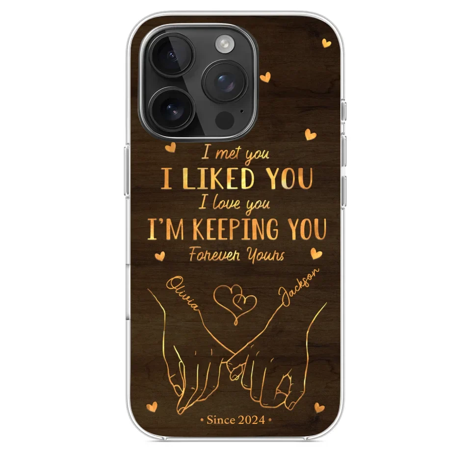 Loved You Then, Love You Still - Couple Personalized Custom Clear Phone Case - Gift For Husband Wife, Anniversary