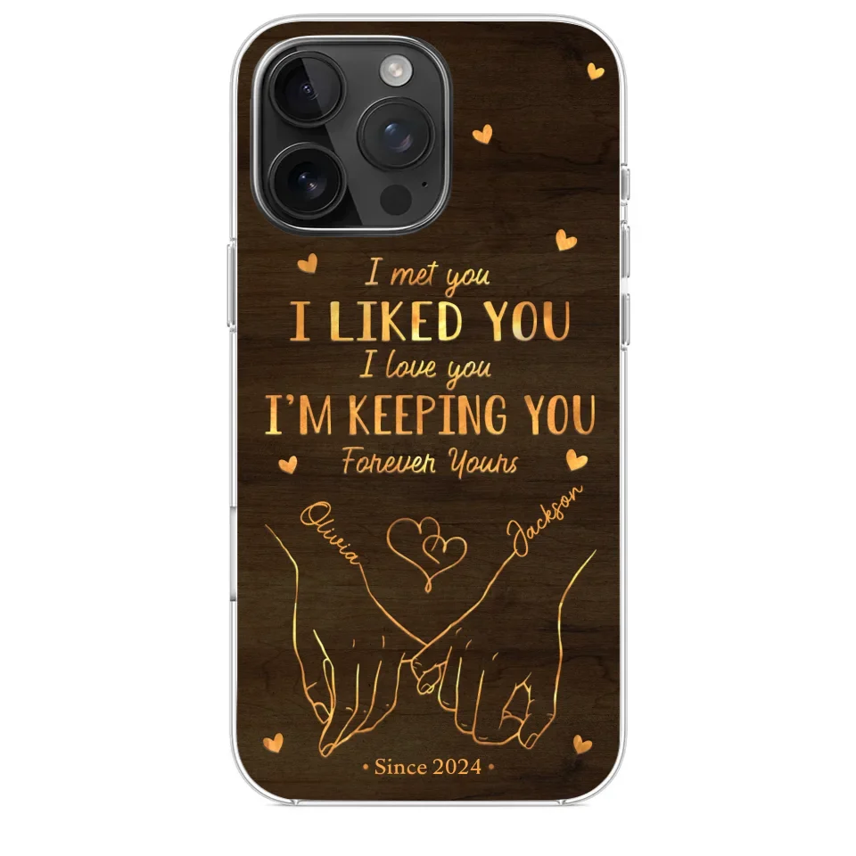 Loved You Then, Love You Still - Couple Personalized Custom Clear Phone Case - Gift For Husband Wife, Anniversary