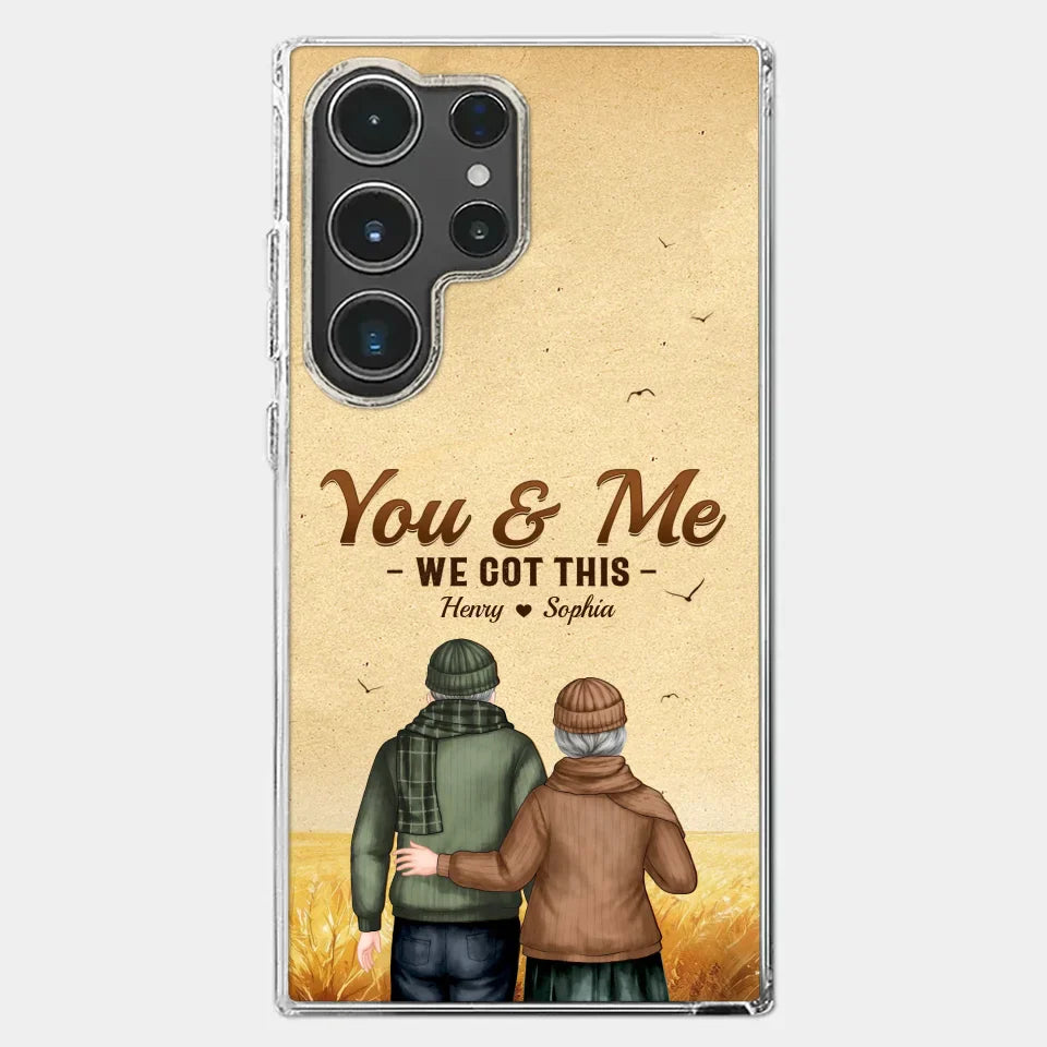 You & Me, We Got It - Couple Personalized Custom Clear Phone Case - Gift For Husband Wife, Anniversary