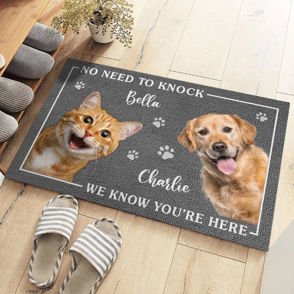 Custom Photo We Know You’re Here, So No Need To Knock - Dog & Cat Personalized Custom Home Decor Decorative Mat - House Warming Gift For Pet Owners, Pet Lovers