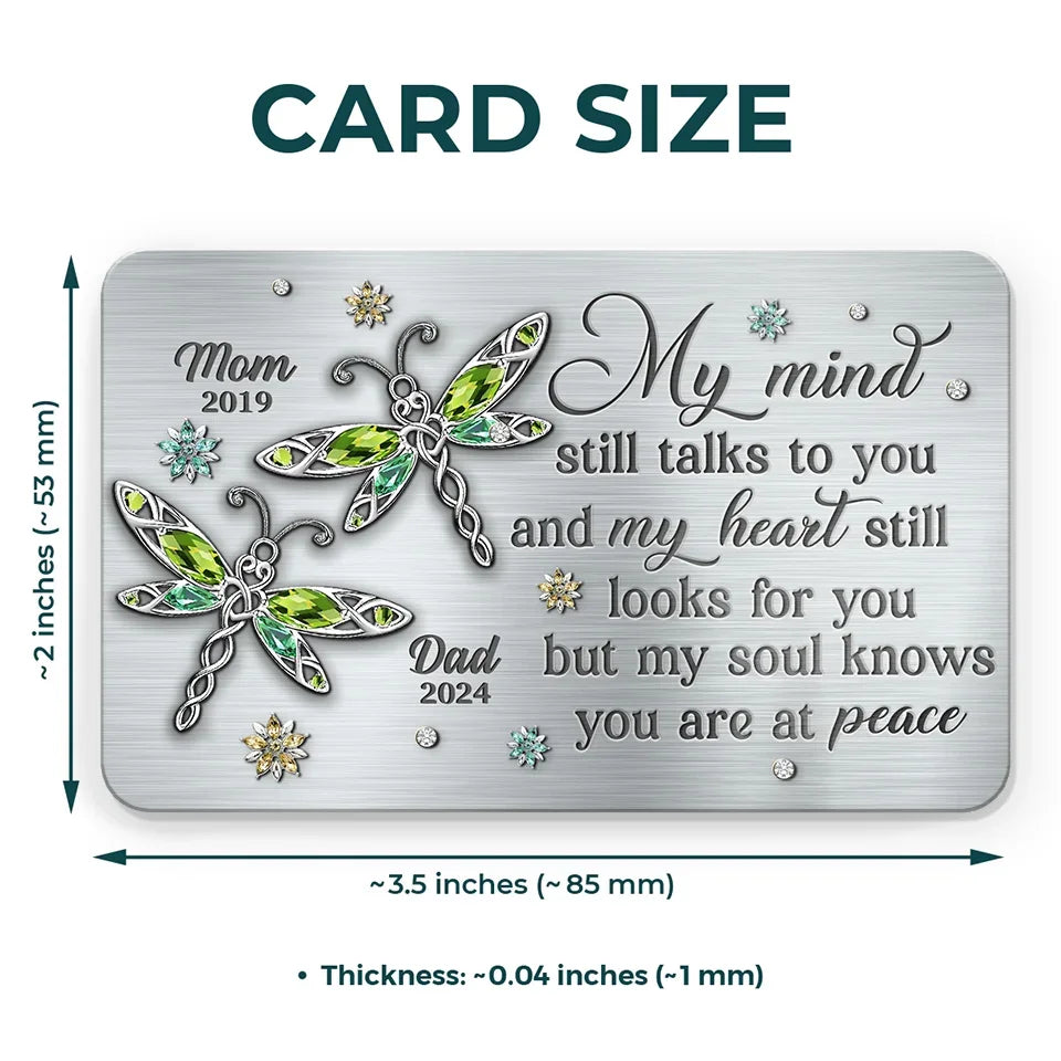 My Mind Still Talks To You - Memorial Personalized Custom Aluminum Wallet Card - Sympathy Gift For Family Members