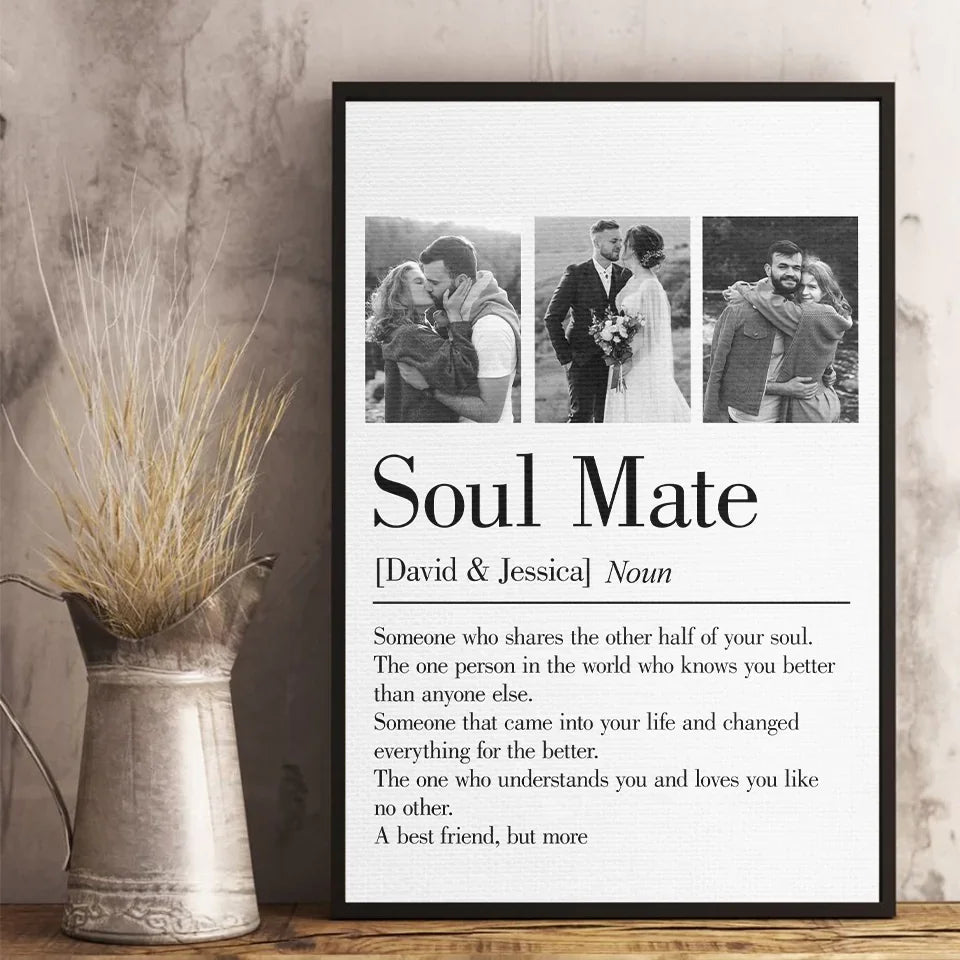 Custom Photo Soul Mate Came Into Your Life And Changed Everything For The Better - Couple Personalized Custom Vertical Poster - Gift For Husband Wife, Anniversary