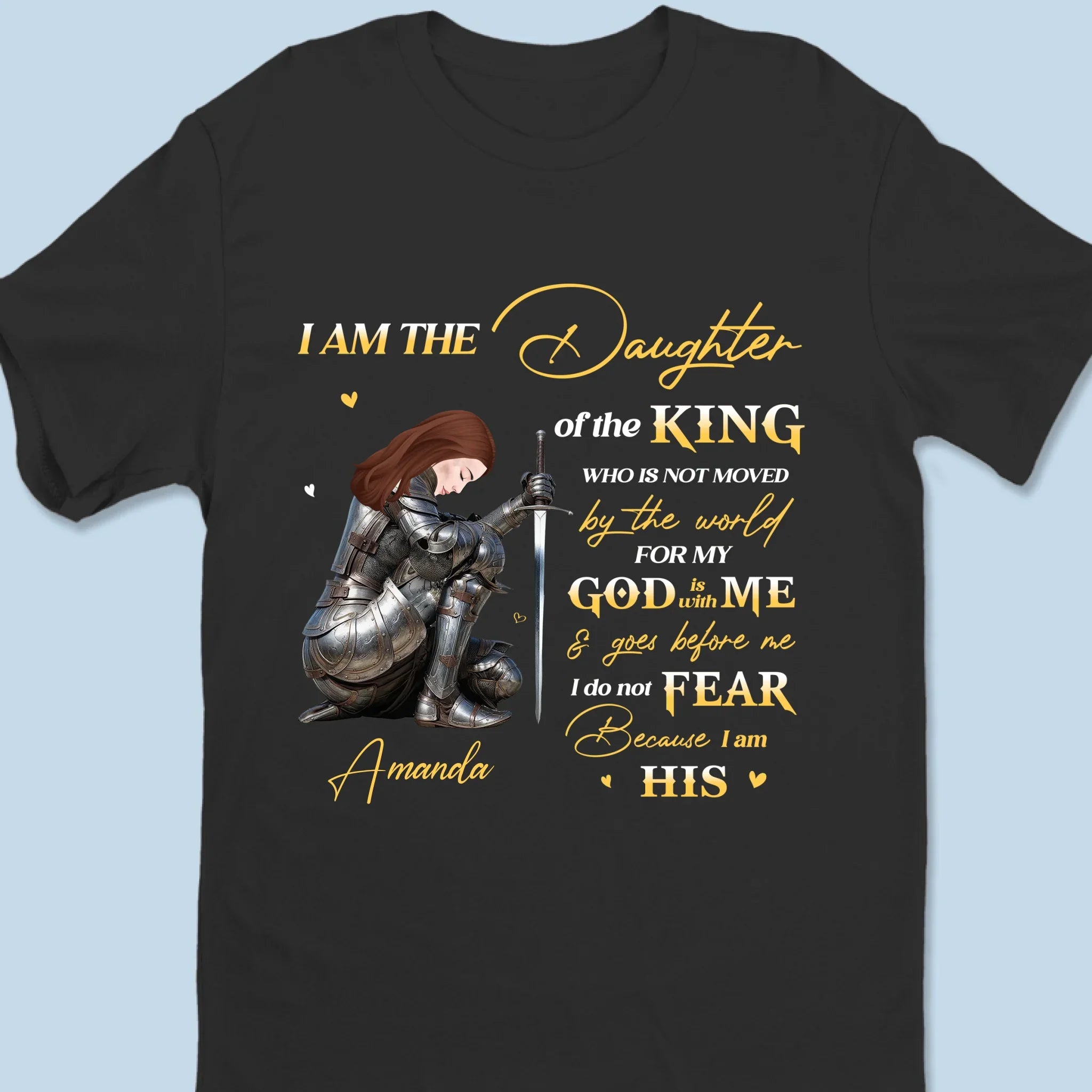 I Do Not Fear - Family Personalized Custom Unisex T-shirt, Premium T-shirt, Hoodie - Gift For Yourself, Best Friends, Siblings, Family Members