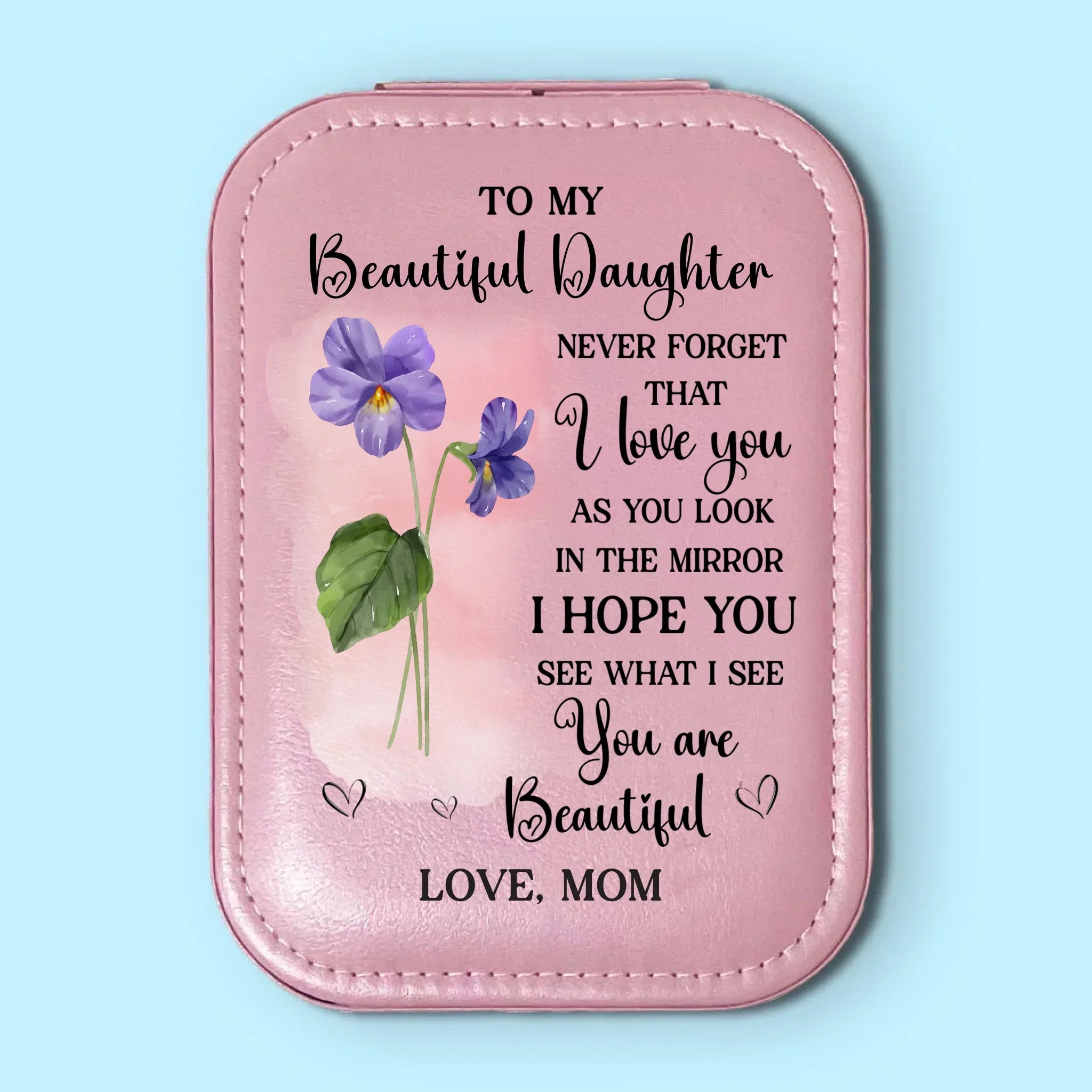 You Are My Beautiful Daughter - Family Personalized Custom Jewelry Box LED Makeup - Gift For Mom, Daughter