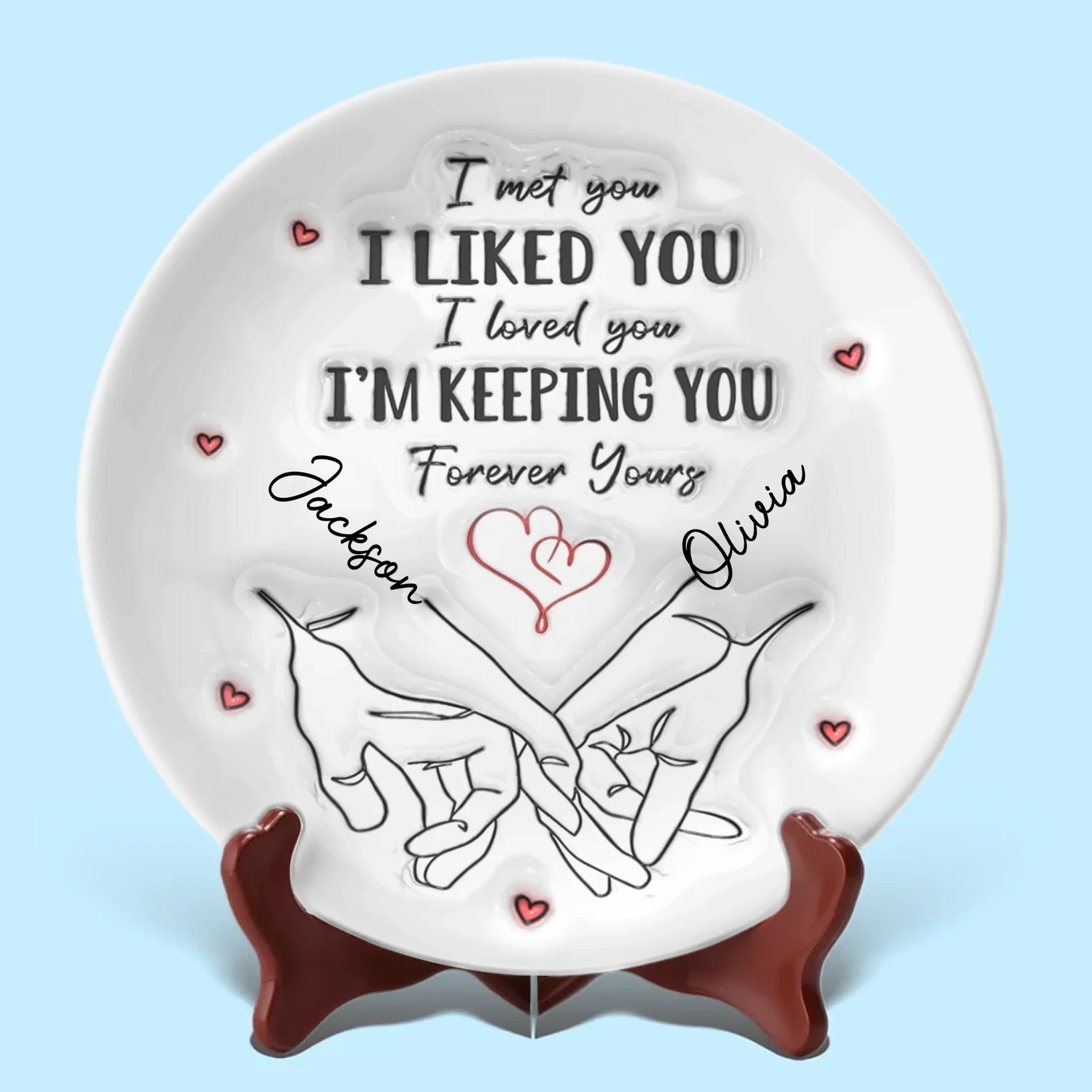 I'm Keeping You Forever - Couple Personalized Custom 3D Inflated Effect Printed Ceramic Plate - Gift For Husband Wife, Anniversary