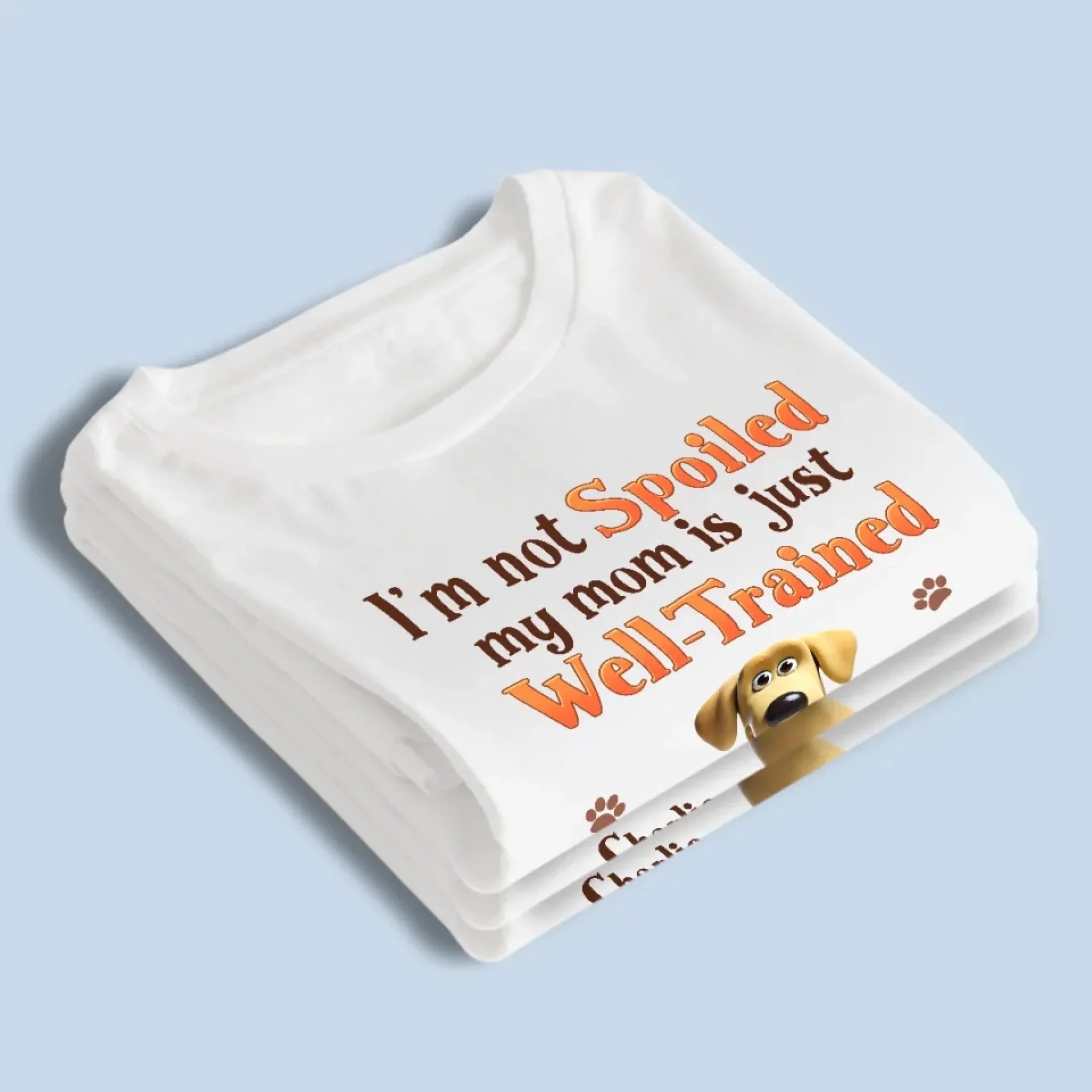 Good Pup, Better-Trained Mom - Dog Personalized Custom Unisex T-shirt, Premium T-shirt, Hoodie - Gift For Pet Owners, Pet Lovers