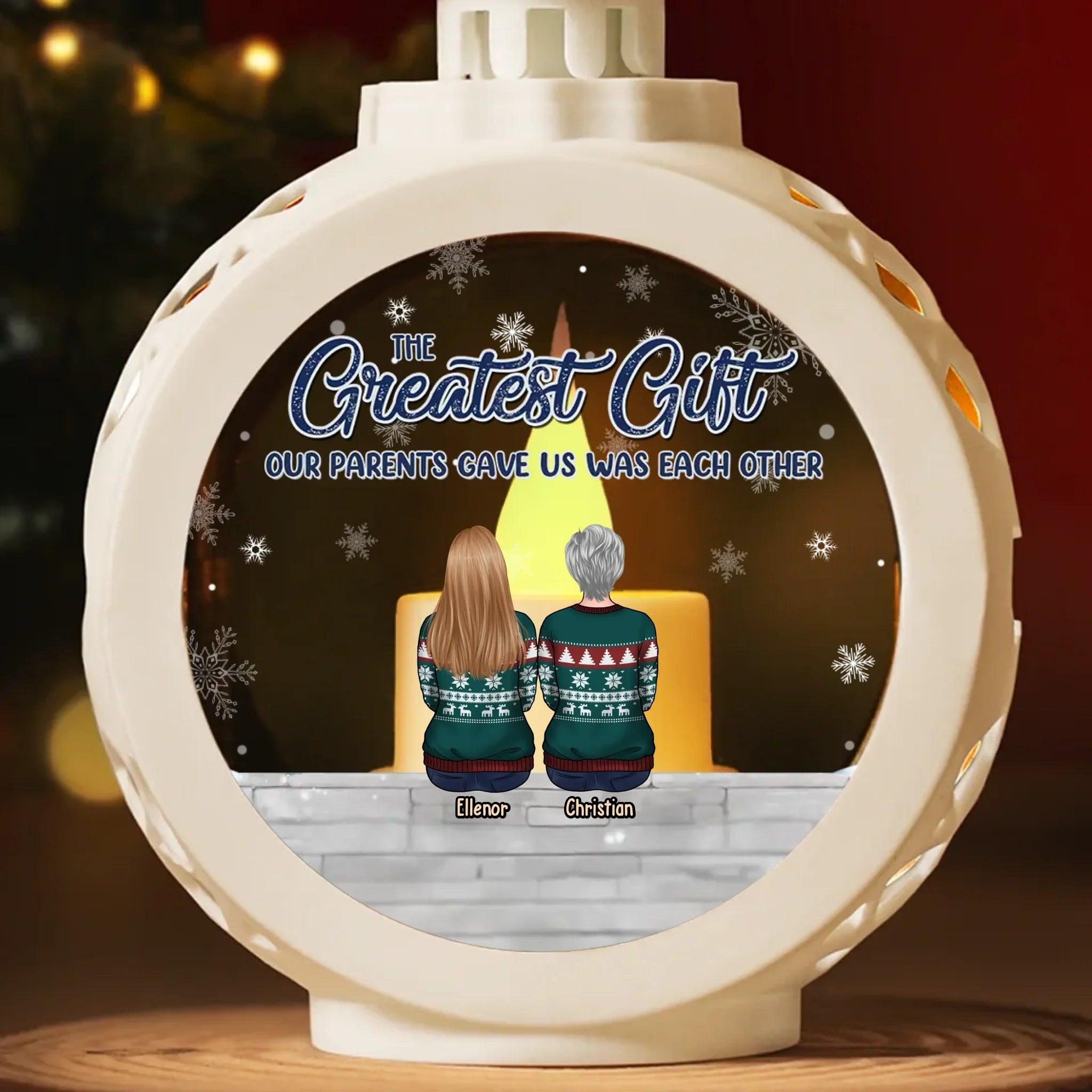 The Greatest Gift Our Parents Gave Us Was Each Other - Family Personalized Custom Candlelight Lantern Ornament - Christmas Gift For Family Members, Siblings, Brothers, Sisters