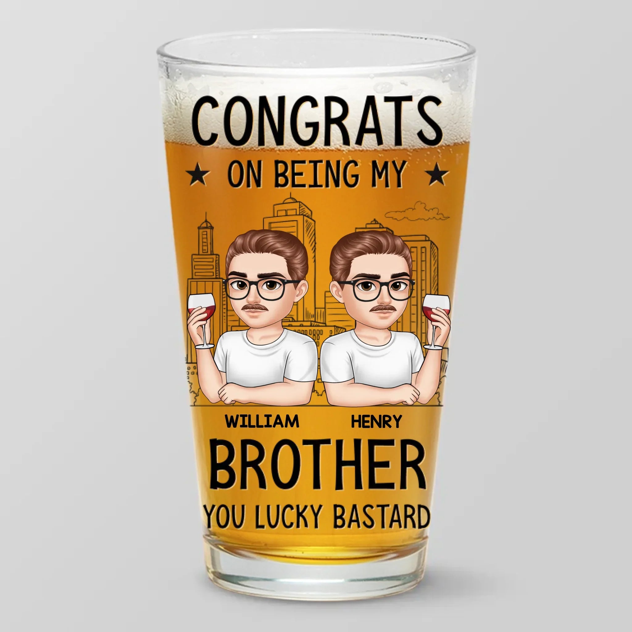Congrats On Being My Brother - Family Personalized Custom Beer Glass - Gift For Family Members