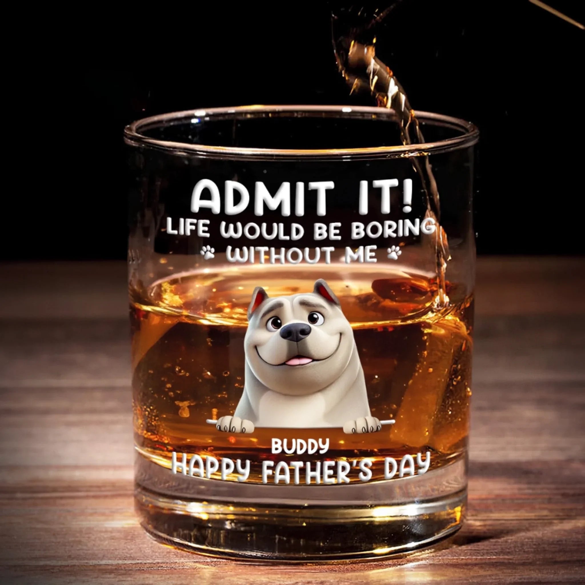 Every Day Is Father’s Day When I Have You, Hooman - Dog Personalized Custom Whiskey Glass - Father's Day, Gift For Pet Owners, Pet Lovers