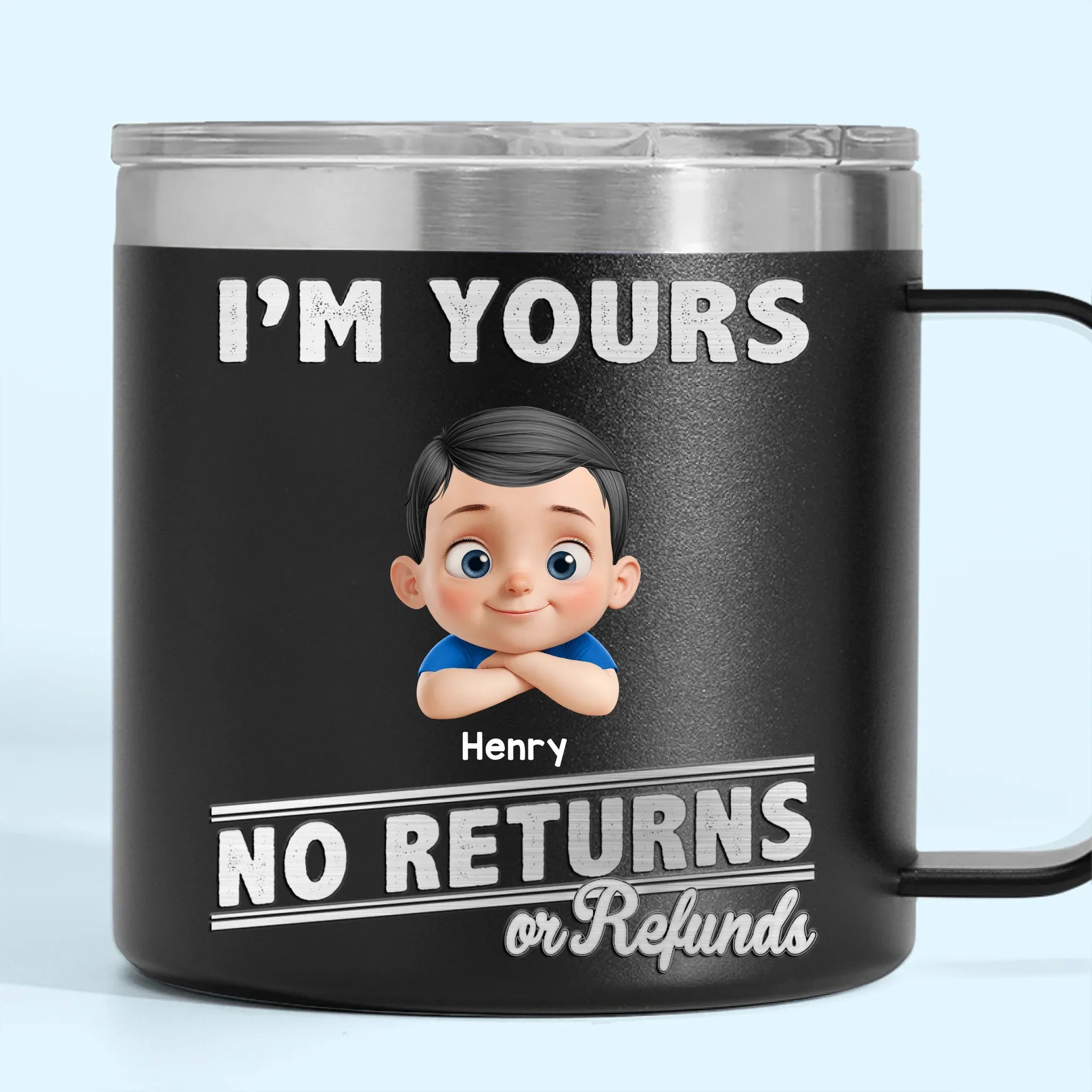 Fatherhood, No Return Policy Since Day One - Family Personalized Custom 14oz Stainless Steel Tumbler With Handle - Father's Day, Gift For Dad, Grandpa