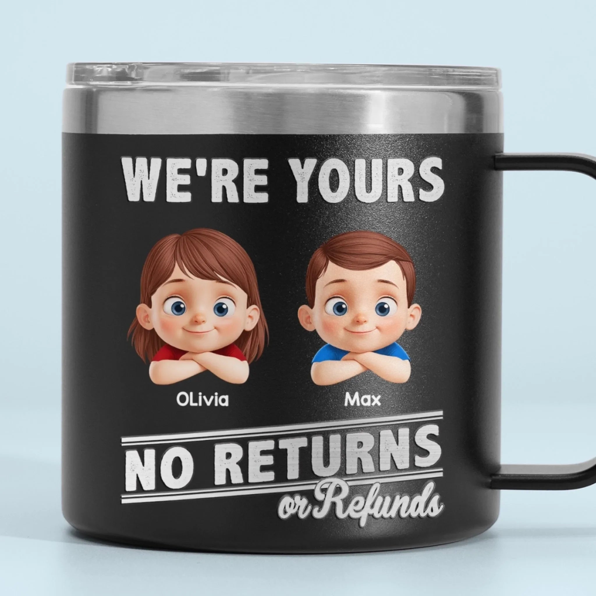 Fatherhood, No Return Policy Since Day One - Family Personalized Custom 14oz Stainless Steel Tumbler With Handle - Father's Day, Gift For Dad, Grandpa