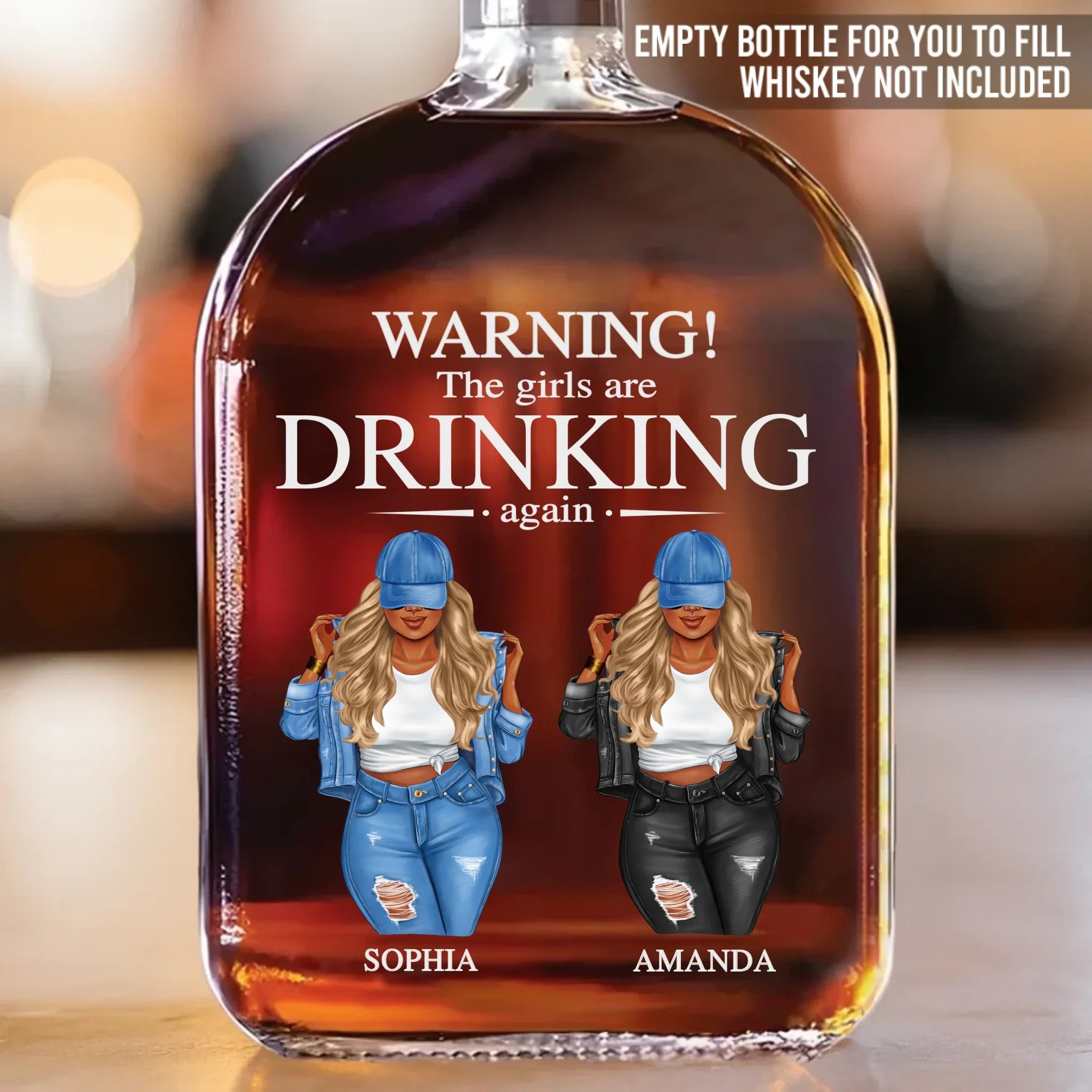The Girls Are Drinking Again - Bestie Personalized Custom Whiskey Bottle - Gift For Best Friends, BFF, Sisters