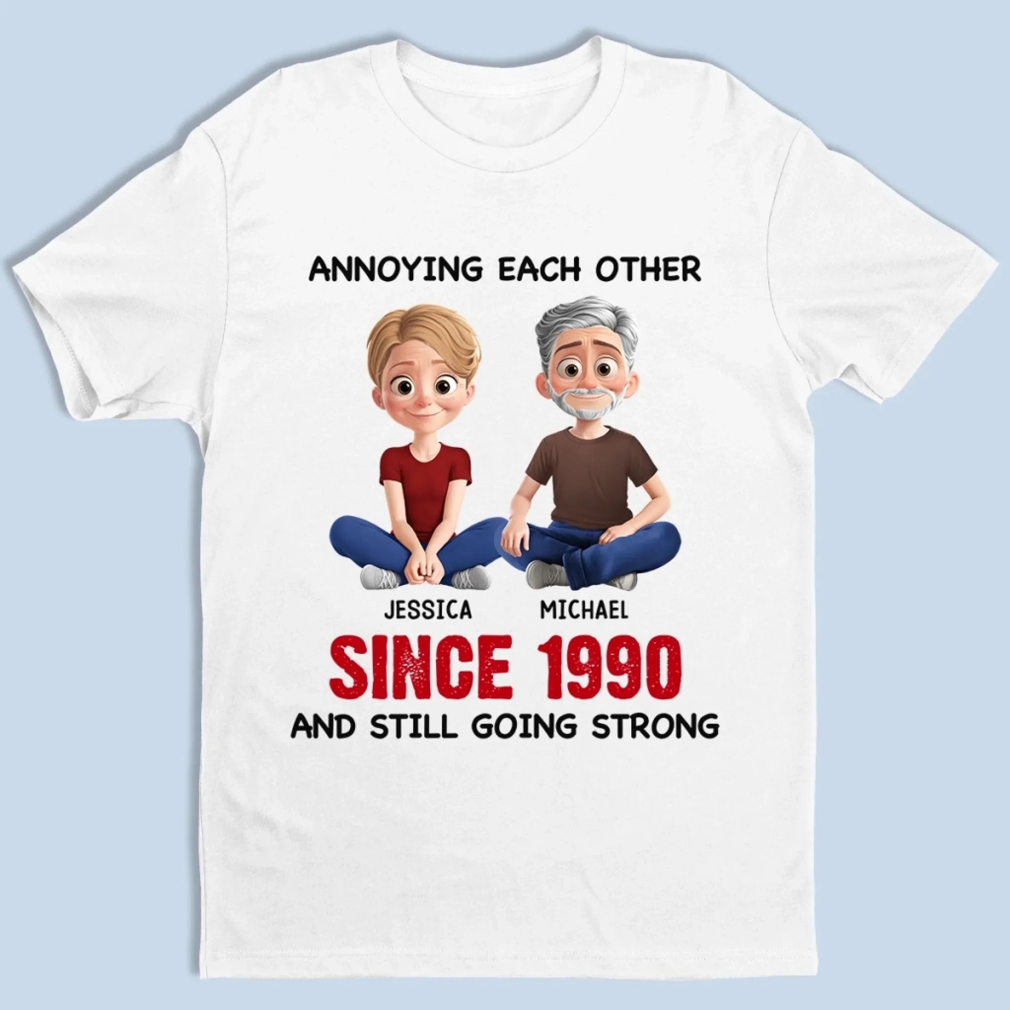 Custom Unisex T-shirt, Premium T-shirt, Hoodie - Personalized Anniversary Wedding Gifts For Husband And Wife, Him And Her - Still Driving Each Other Crazy
