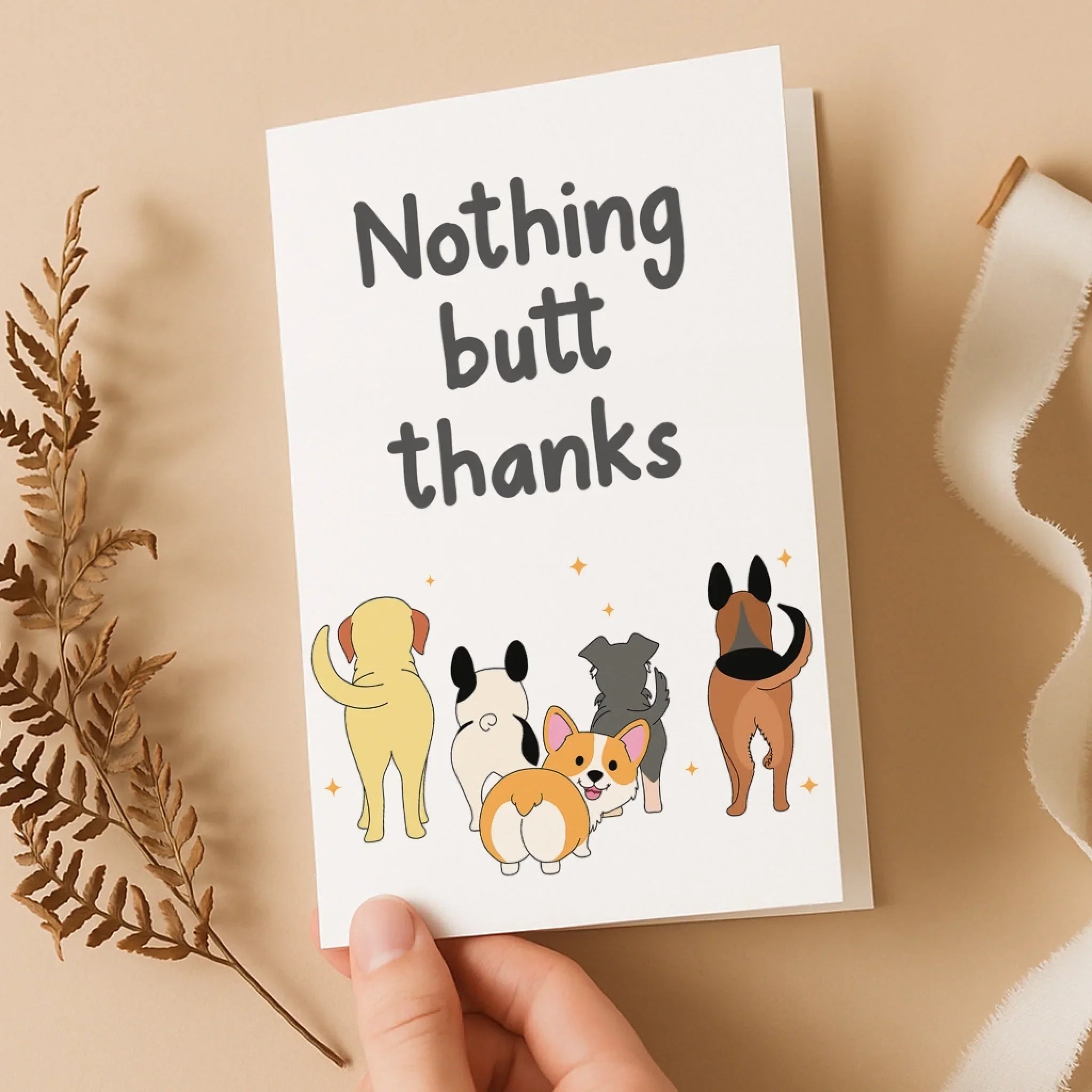 Nothing Butt Thanks