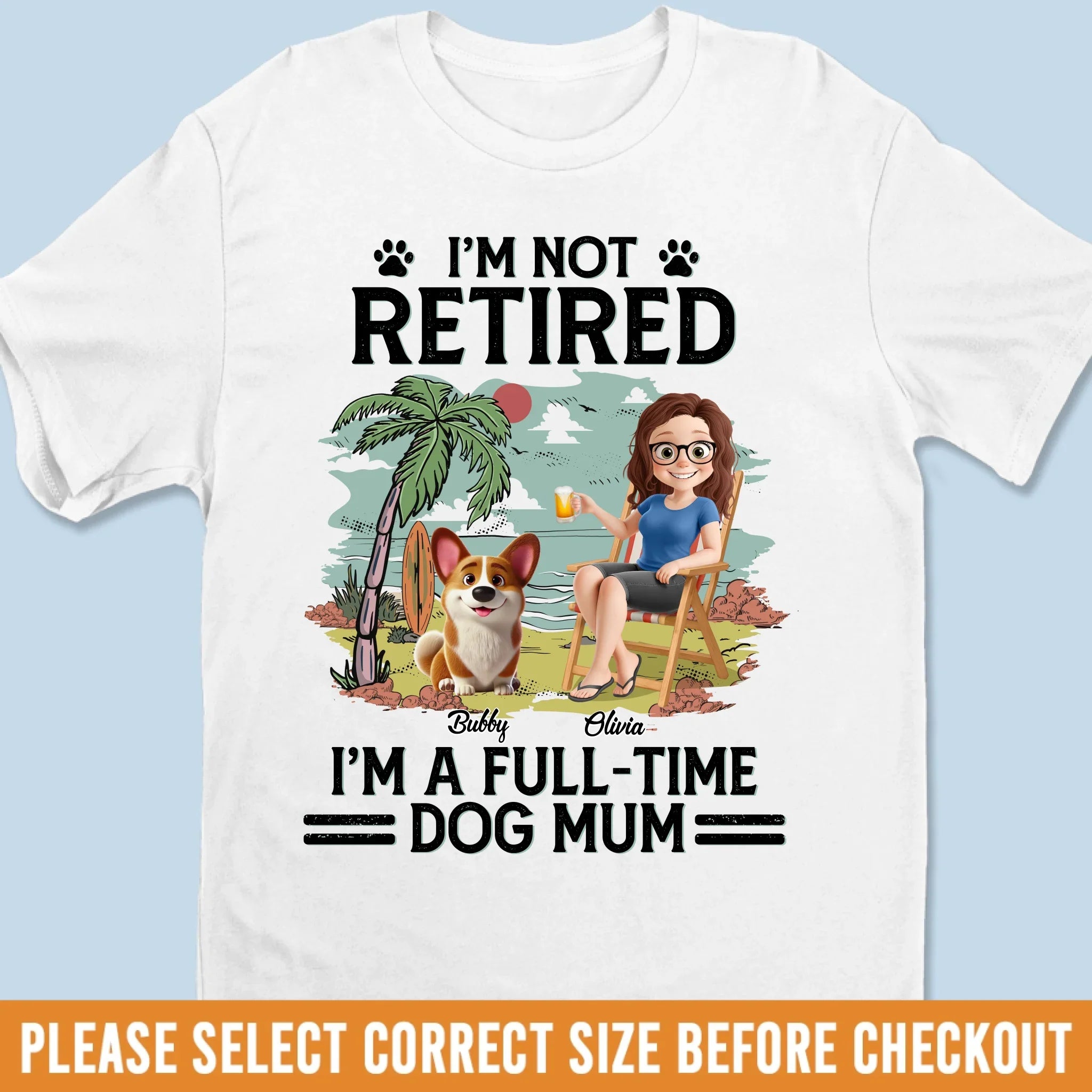 Custom Unisex T-shirt, Premium T-shirt, Hoodie - Personalized Retirement Gifts For Women, Men, Dog Dad And Mom - Not Retired Just Dog Mom Mode