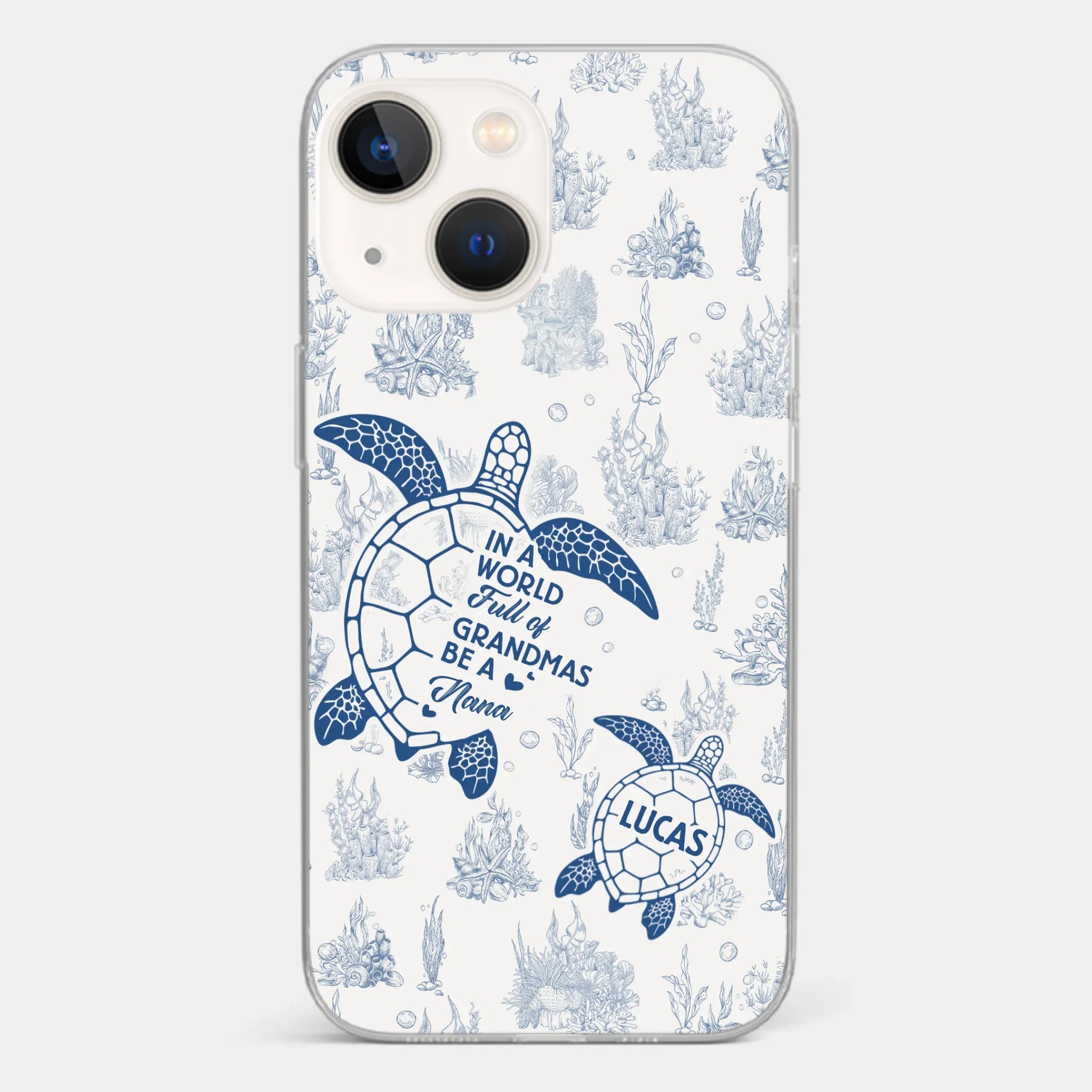 Custom Clear Phone Case - Personalized Birthday Gifts For Mom, Grandma - Stand Out, Be The Nana