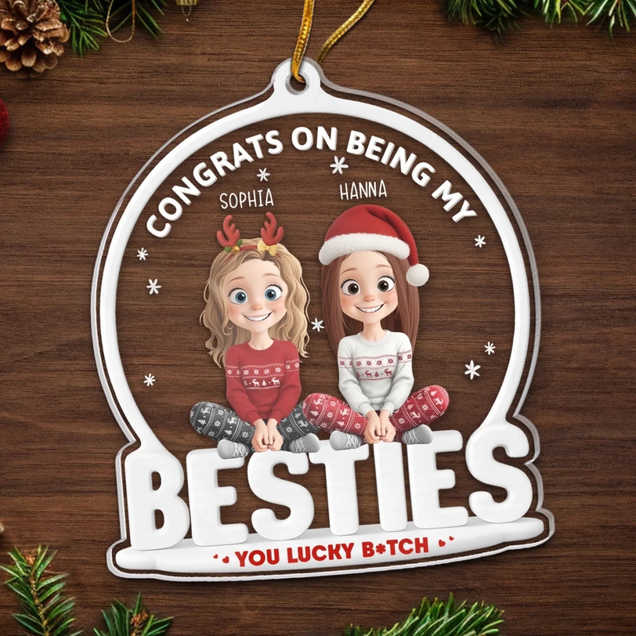 Custom Acrylic Ornament - Personalized Christmas Best Friend Birthday Gifts For Women, Besties, Sisters, BFF - Congrats On Being My Besties