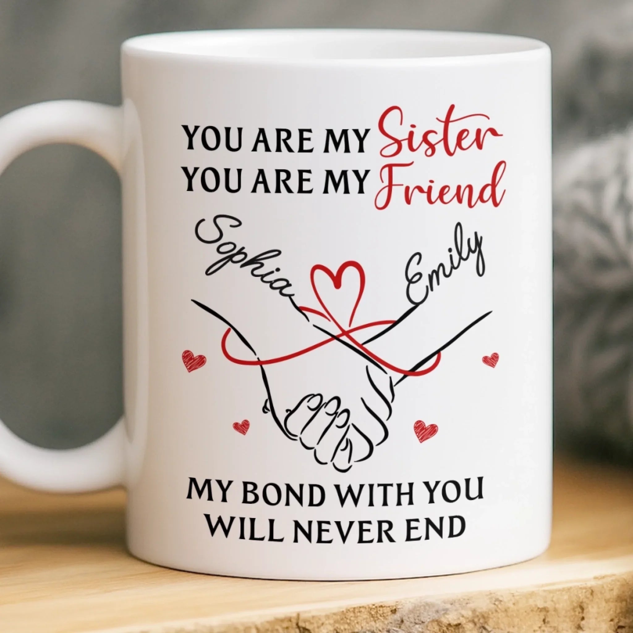 Custom Mug - Personalized Birthday Gifts For Besties, Sisters, BFF, Family - Sip With A Smile