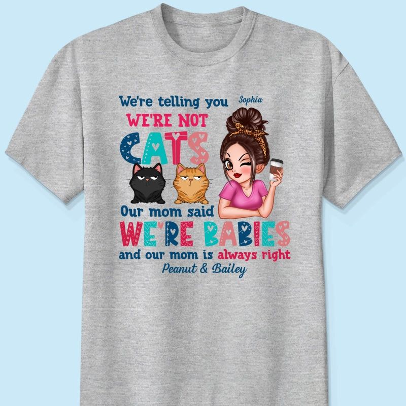 Telling You Not A Cat Sassy Woman & Funny Cat Personalized Shirt
