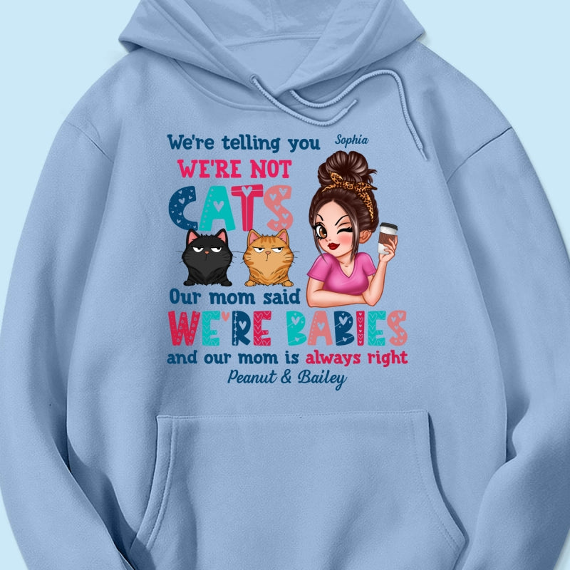 Telling You Not A Cat Sassy Woman & Funny Cat Personalized Shirt