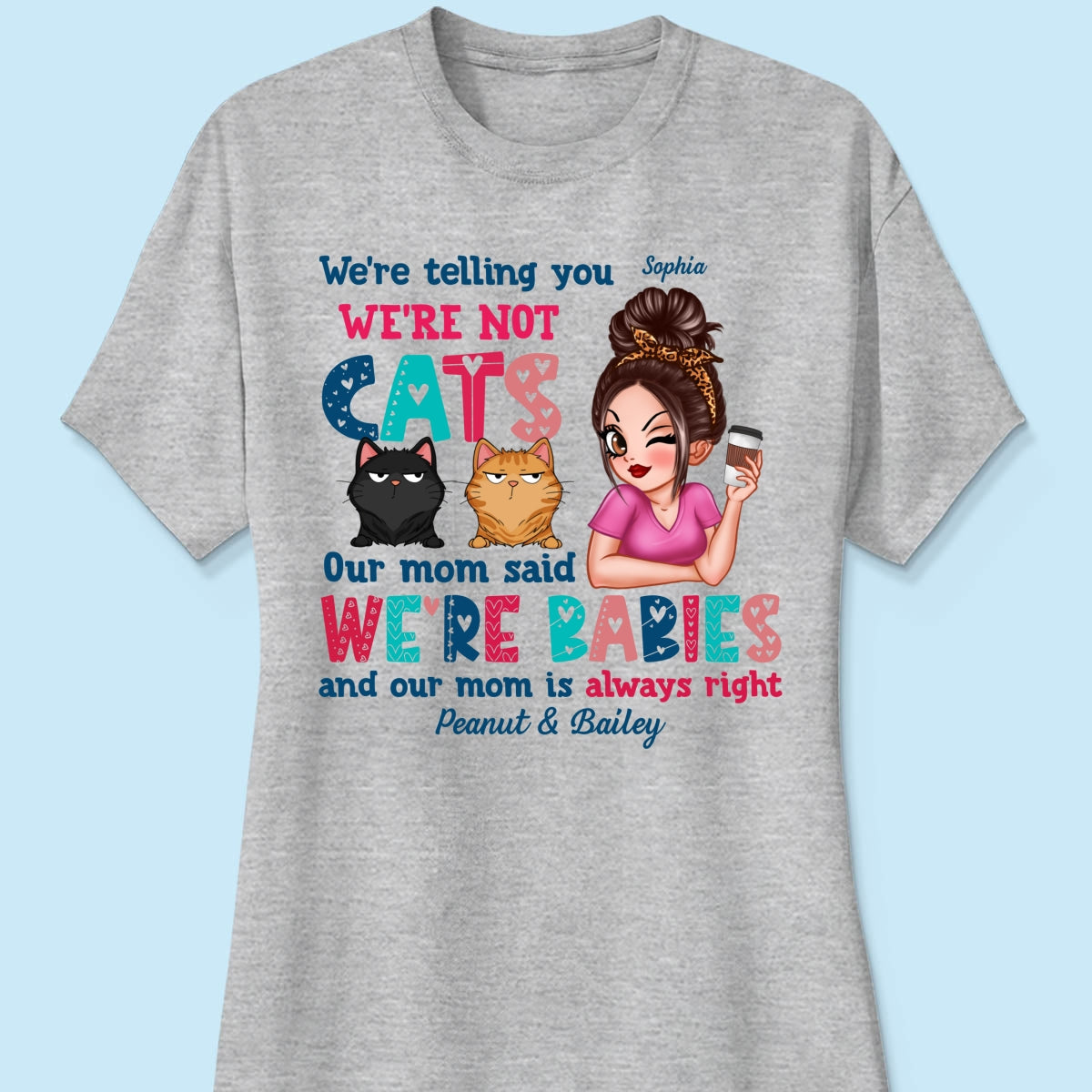 Telling You Not A Cat Sassy Woman & Funny Cat Personalized Shirt