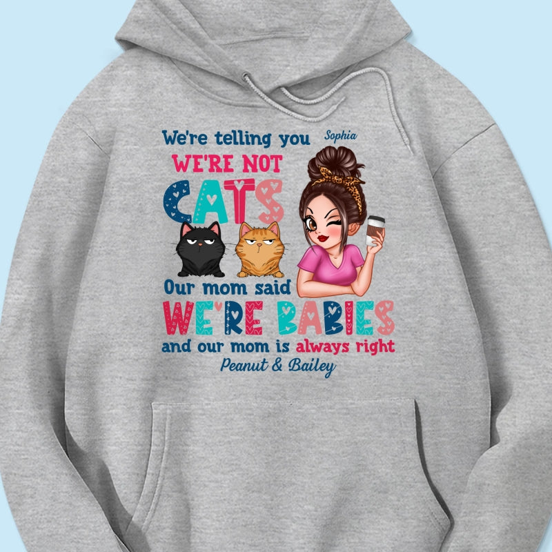 Telling You Not A Cat Sassy Woman & Funny Cat Personalized Shirt