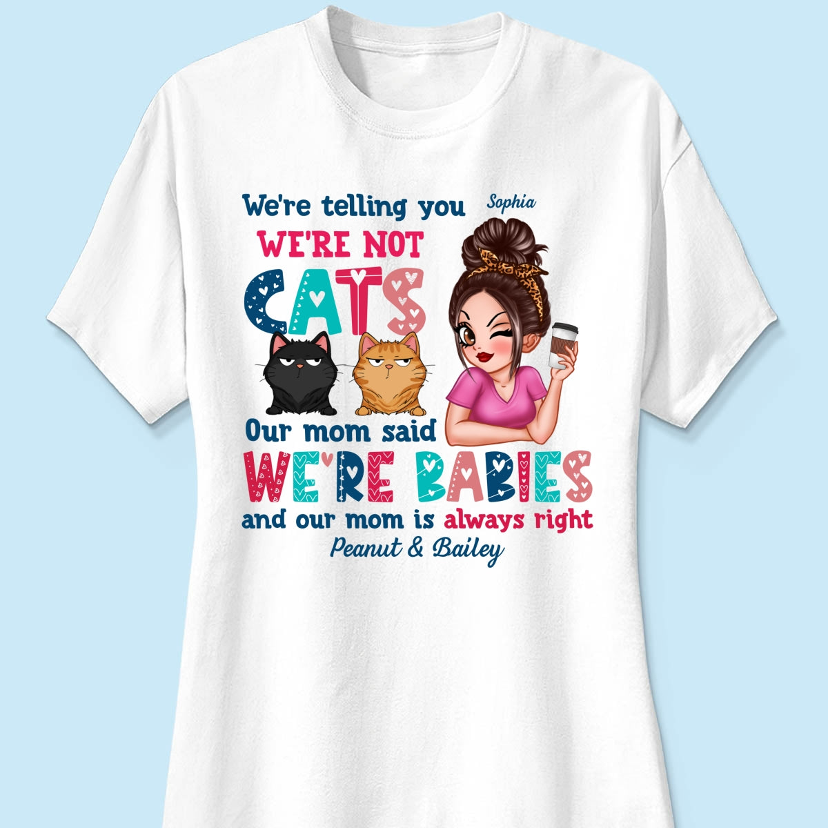 Telling You Not A Cat Sassy Woman & Funny Cat Personalized Shirt