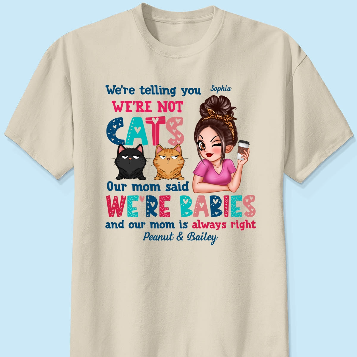 Telling You Not A Cat Sassy Woman & Funny Cat Personalized Shirt