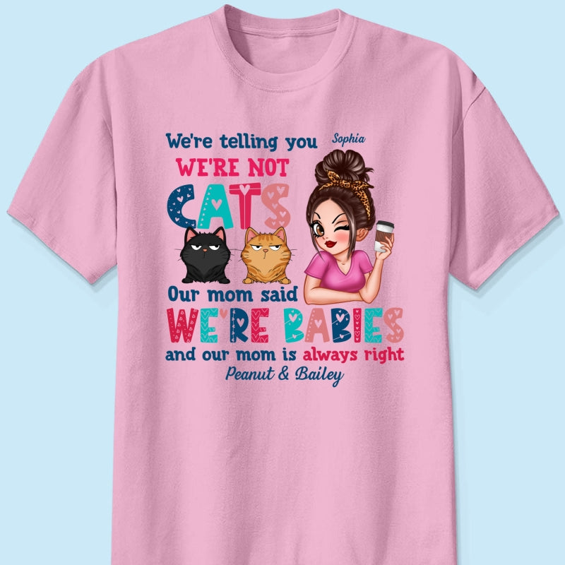 Telling You Not A Cat Sassy Woman & Funny Cat Personalized Shirt